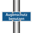 Augenschutz benutzen