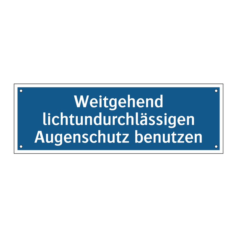Weitgehend lichtundurchlässigen Augenschutz benutzen