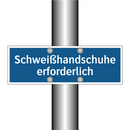 Schweißhandschuhe erforderlich