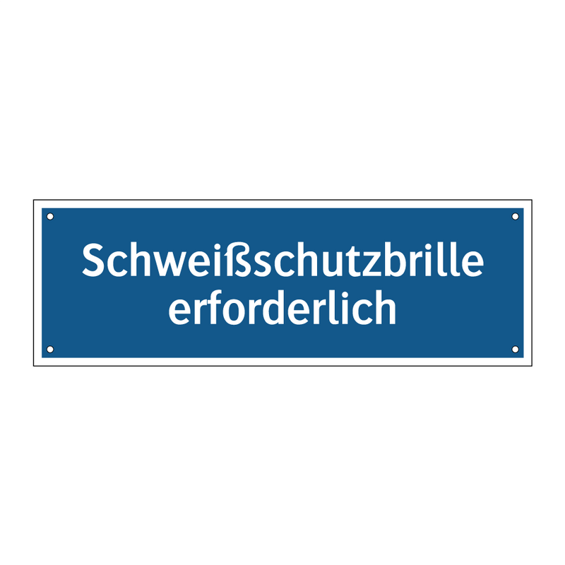 Schweißschutzbrille erforderlich