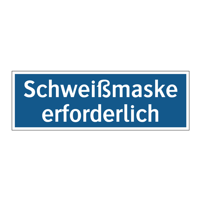 Schweißmaske erforderlich