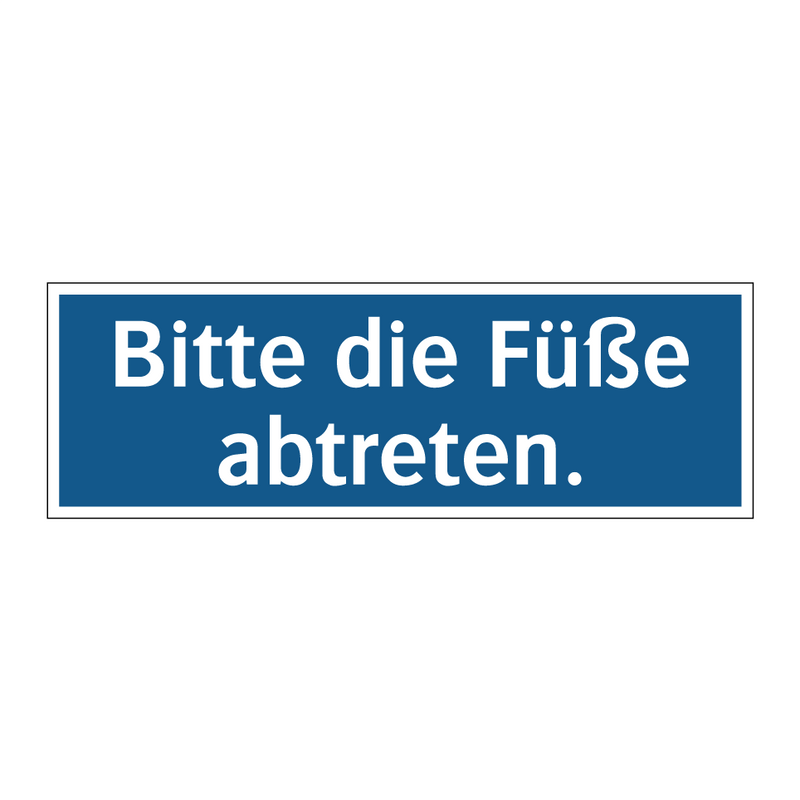 Bitte die Füße abtreten.