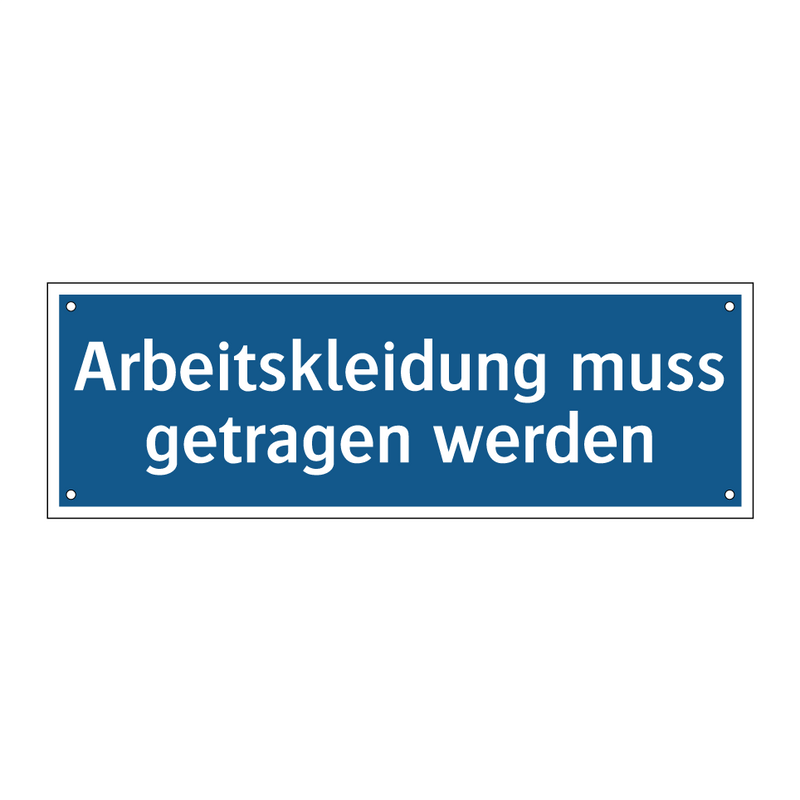 Arbeitskleidung muss getragen werden
