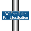Während der Fahrt festhalten