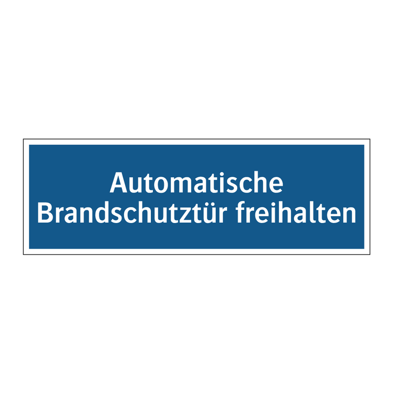 Automatische Brandschutztür freihalten
