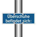 Überschuhe befindet sich: