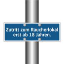 Zutritt zum Raucherlokal erst ab 18 Jahren.