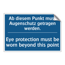 Ab diesem Punkt muss Augenschutz /.../ - Eye protection must be worn beyond /.../
