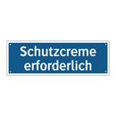 Schutzcreme erforderlich