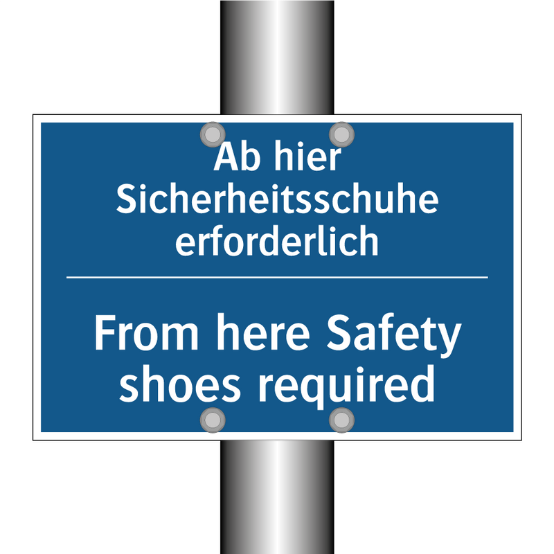 Ab hier Sicherheitsschuhe erforderlich/.../ - From here Safety shoes required/.../