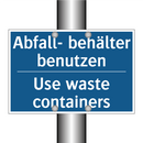 Abfall- behälter benutzen - Use waste containers