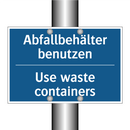Abfallbehälter benutzen - Use waste containers