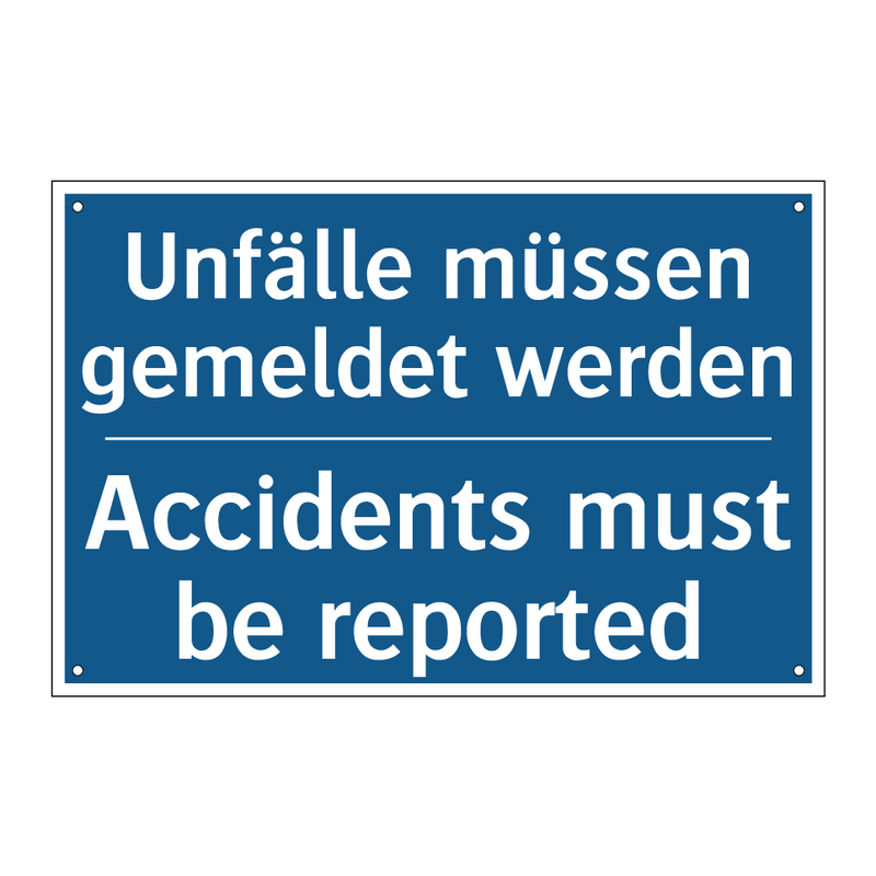 Unfälle müssen gemeldet werden - Accidents must be reported