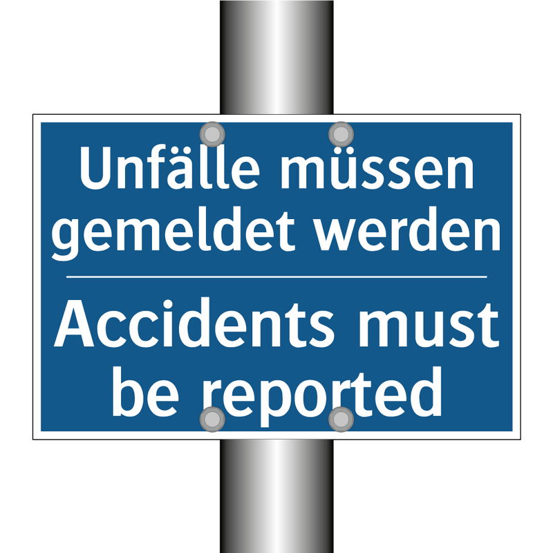Unfälle müssen gemeldet werden - Accidents must be reported