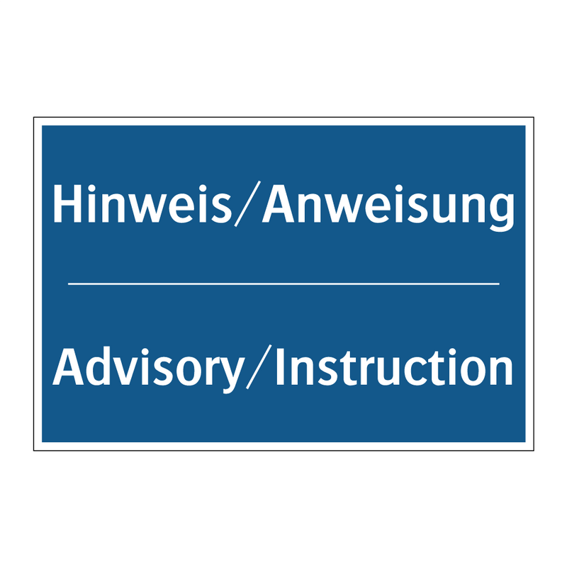 Hinweis/Anweisung - Advisory/Instruction