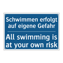 Schwimmen erfolgt auf eigene Gefahr/.../ - All swimming is at your own risk/.../