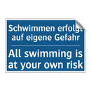 Schwimmen erfolgt auf eigene Gefahr/.../ - All swimming is at your own risk/.../