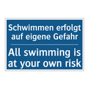 Schwimmen erfolgt auf eigene Gefahr/.../ - All swimming is at your own risk/.../