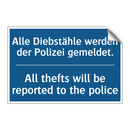 Alle Diebstähle werden der Polizei /.../ - All thefts will be reported to /.../