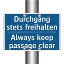 Durchgang stets freihalten - Always keep passage clear