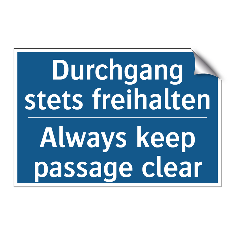 Durchgang stets freihalten - Always keep passage clear