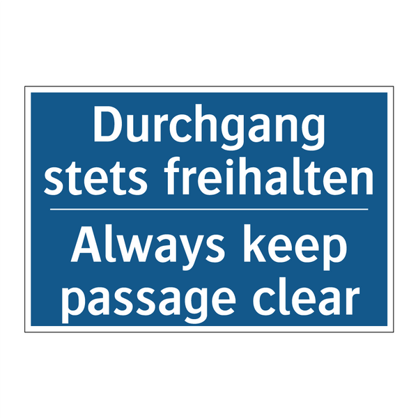 Durchgang stets freihalten - Always keep passage clear