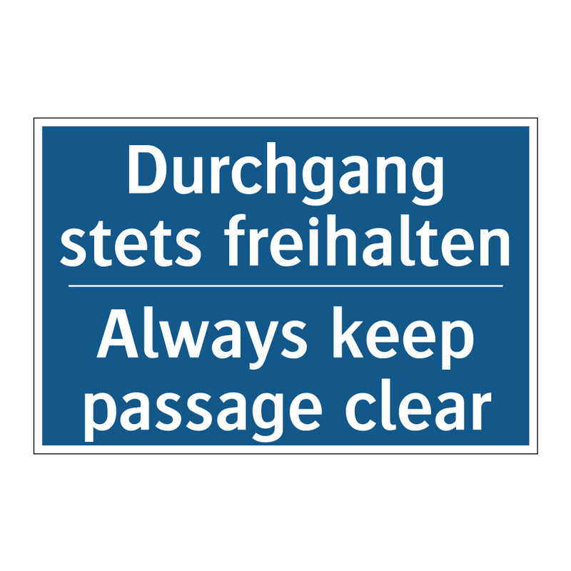 Durchgang stets freihalten - Always keep passage clear