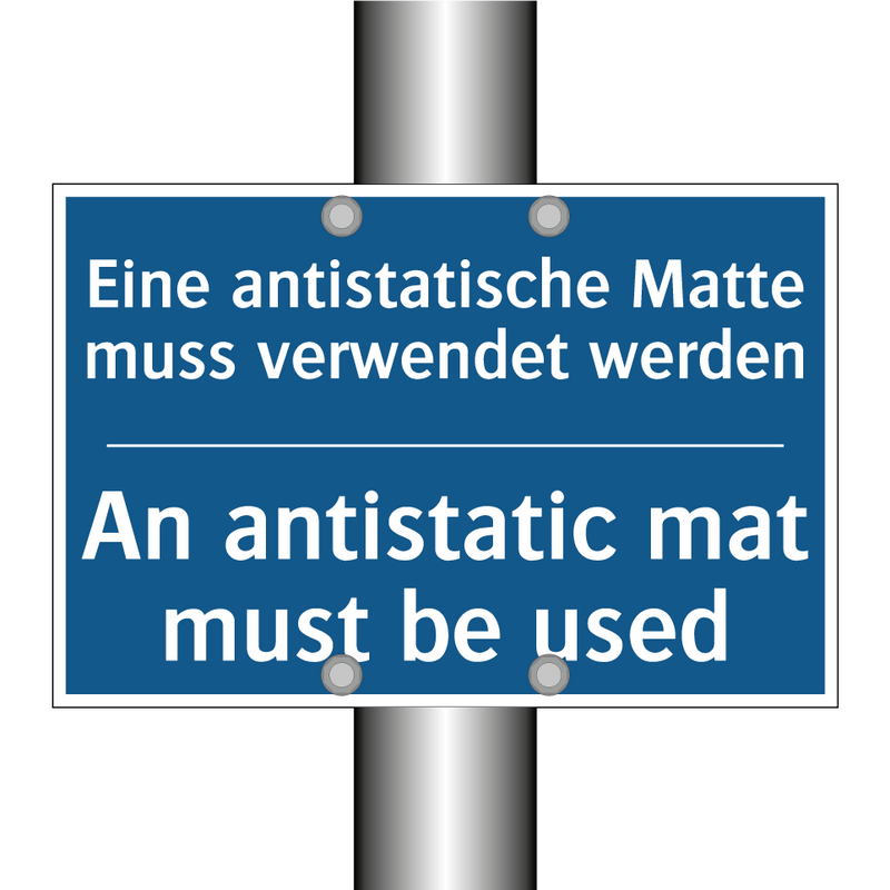 Eine antistatische Matte muss /.../ - An antistatic mat must be used