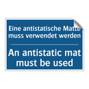Eine antistatische Matte muss /.../ - An antistatic mat must be used