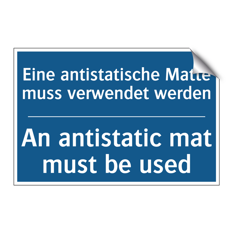 Eine antistatische Matte muss /.../ - An antistatic mat must be used