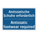 Antistatische Schuhe erforderlich/.../ - Antistatic footwear required