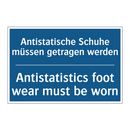 Antistatische Schuhe müssen getragen /.../ - Antistatistics foot wear must /.../