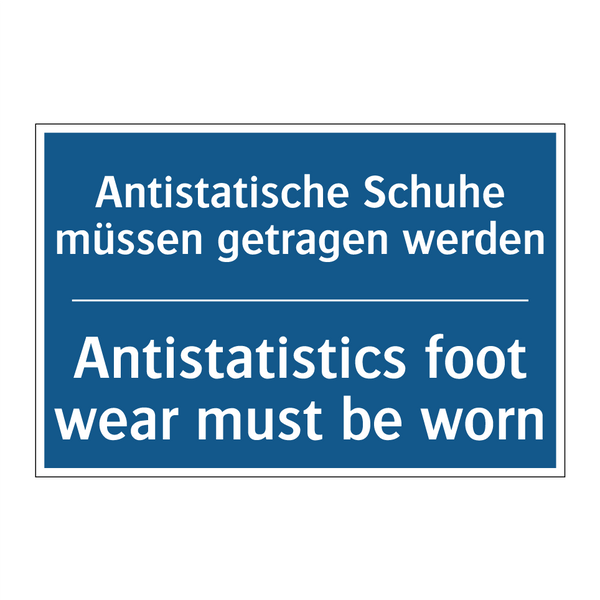 Antistatische Schuhe müssen getragen /.../ - Antistatistics foot wear must /.../