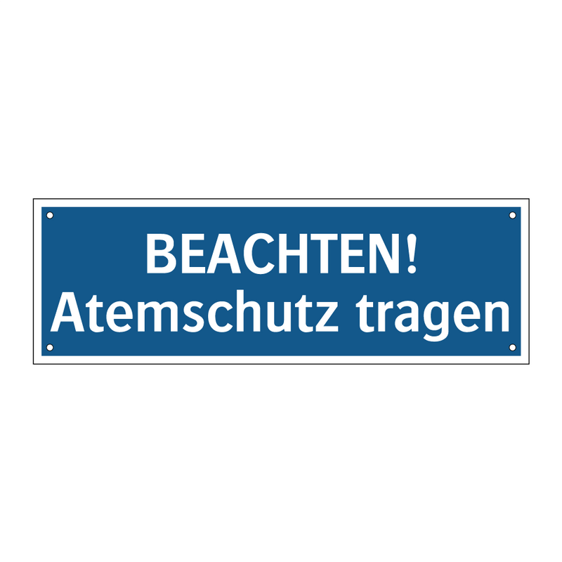 BEACHTEN! Atemschutz tragen