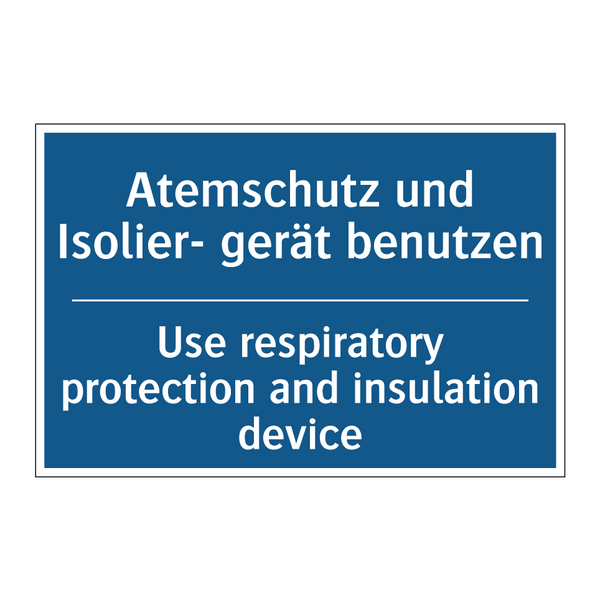 Atemschutz und Isolier- gerät /.../ - Use respiratory protection and /.../