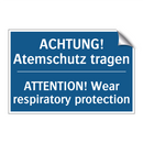 ACHTUNG! Atemschutz tragen - ATTENTION! Wear respiratory protection/.../