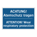 ACHTUNG! Atemschutz tragen - ATTENTION! Wear respiratory protection/.../