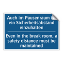 Auch im Pausenraum ist ein Sicherheitsabstand /.../ - Even in the break room, a safety /.../