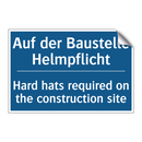 Auf der Baustelle Helmpflicht - Hard hats required on the construction /.../