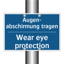 Augen- abschirmung tragen - Wear eye protection