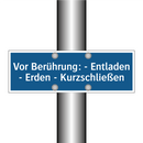 Vor Berührung: - Entladen - Erden - Kurzschließen