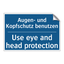 Augen- und Kopfschutz benutzen - Use eye and head protection