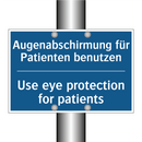 Augenabschirmung für Patienten /.../ - Use eye protection for patients/.../