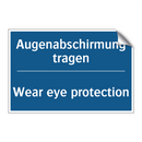 Augenabschirmung tragen - Wear eye protection