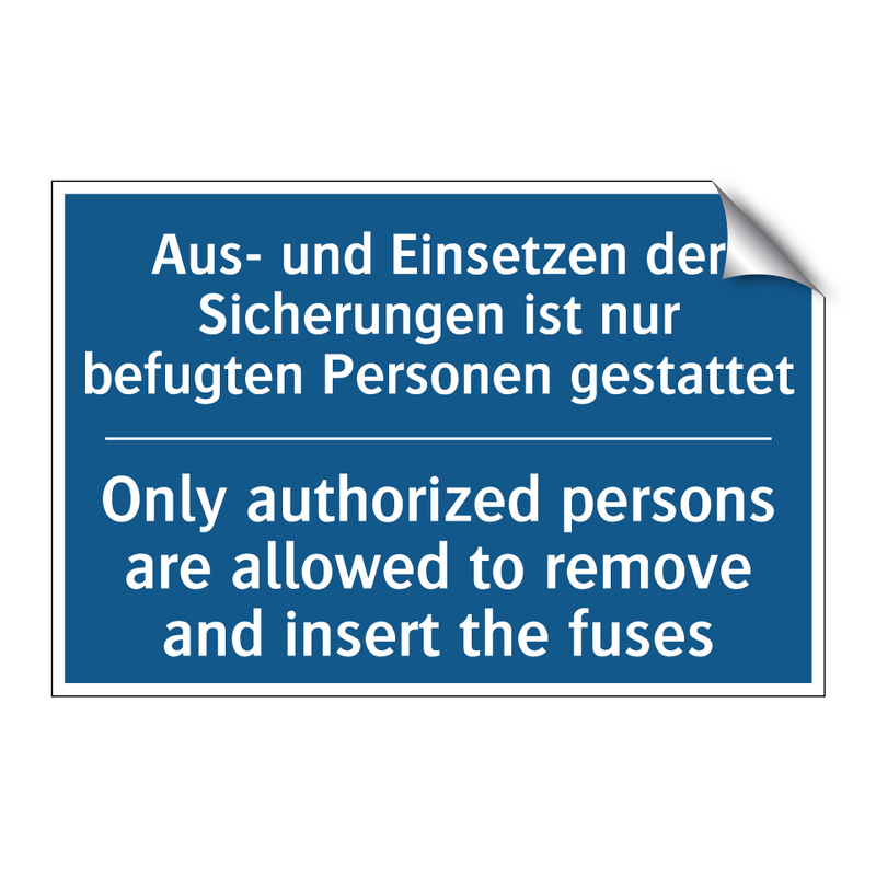Aus- und Einsetzen der Sicherungen /.../ - Only authorized persons are allowed /.../