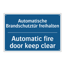 Automatische Brandschutztür freihalten/.../ - Automatic fire door keep clear
