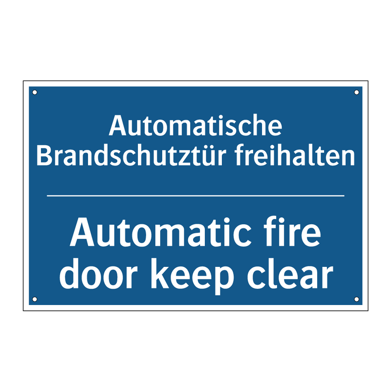 Automatische Brandschutztür freihalten/.../ - Automatic fire door keep clear