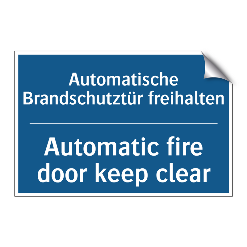 Automatische Brandschutztür freihalten/.../ - Automatic fire door keep clear