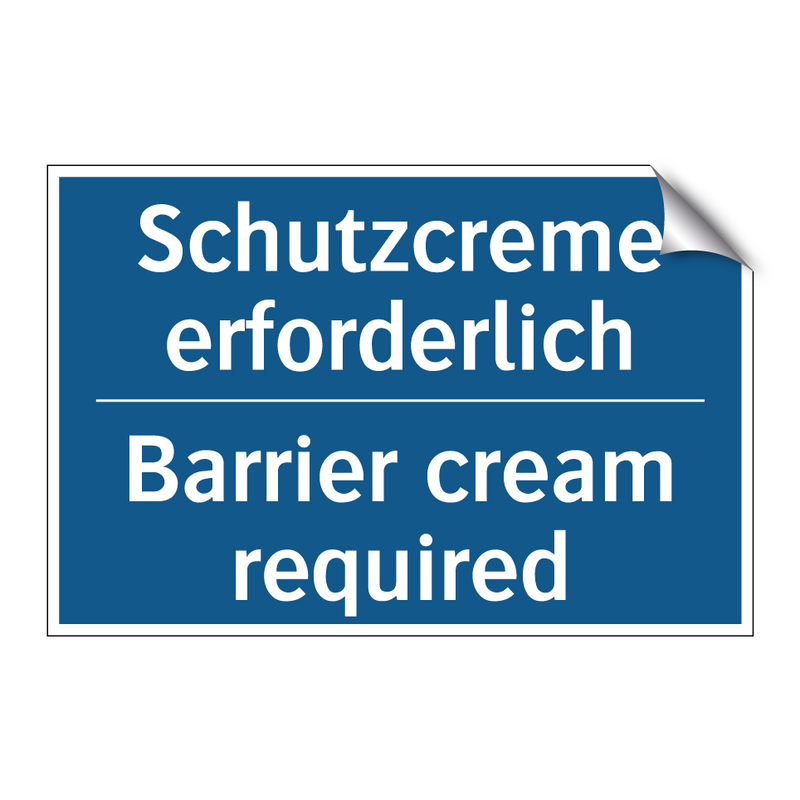 Schutzcreme erforderlich - Barrier cream required
