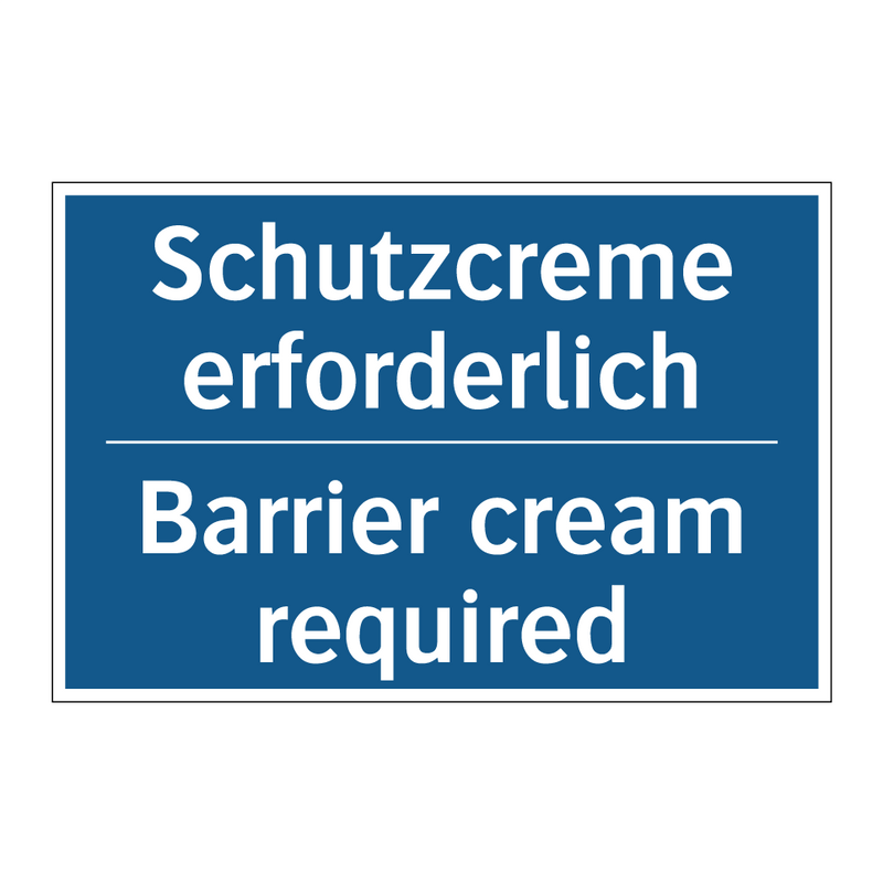 Schutzcreme erforderlich - Barrier cream required